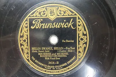 Ben Bernie & Orch. - BRUNSWICK 3414 - Hello Swanee Hello & Muddy Water • $10