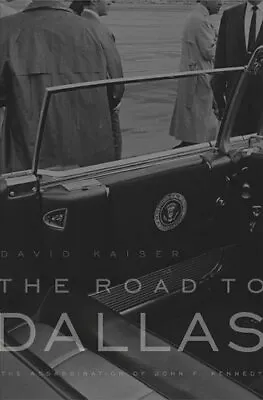 $5.70 • Buy Road To Dallas : The Assassination Of John F. Kennedy Hardcover D