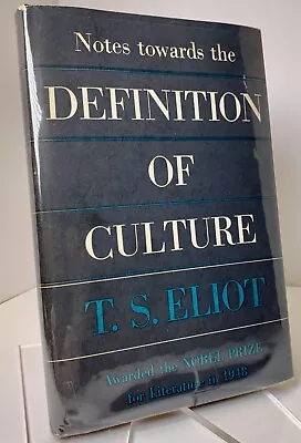 Notes Towards The Definition Of Culture T. S. Eliot 1949 1st Am Edition - FINE • $77