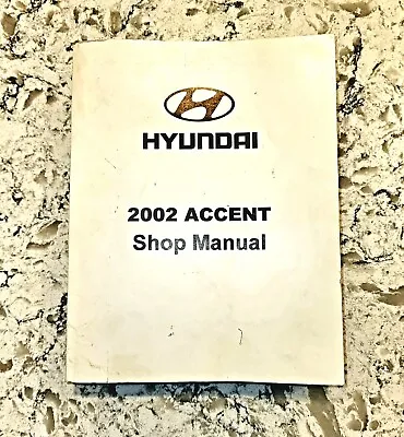 OEM 2002 Hyundai Accent  Shop Service Repair Manual. Publication: A25S-EU15B • $79.99