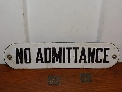 Vintage No Admittance Porcelain/ Enamel Sign • $95