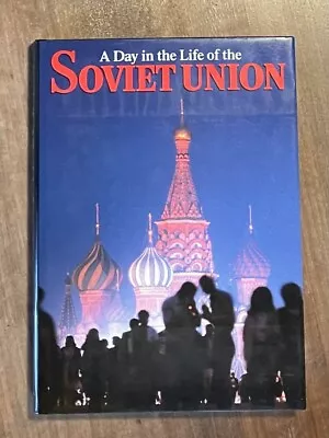 A Day In The Life Of The Soviet Union By Rick Smolan (1987 Hardcover) • $8.99
