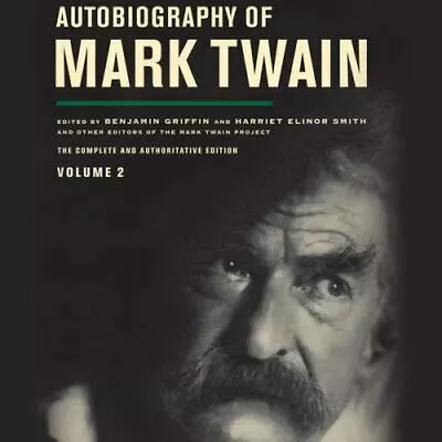 Autobiography Of Mark Twain Volume 2: The Complete And Authoritative Edition M • $14.38