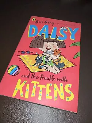 Daisy And The Trouble With Kittens By Kes Gray (Paperback 2020) • £1