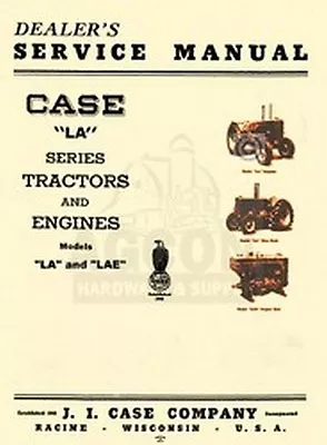 Case Model LA And LAE Tractor Dealers Service Manual  • $21.22