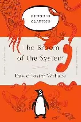 The Broom Of The System: A - Paperback By Wallace David Foster - Acceptable N • $8.51