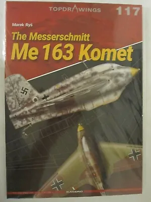 Kagero - The Messerschmitt Me 163 Komet (Topdrawings 117) • $19.99