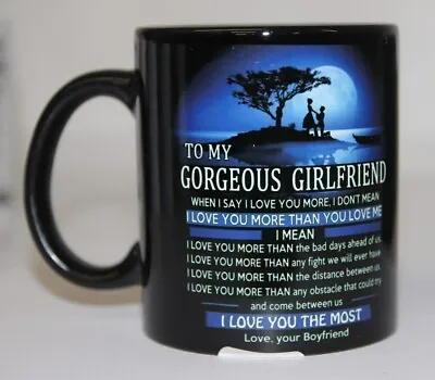 To My Gorgeous Girlfriend- I Love You More- Your Boyfriend- Black Coffee Mug • $15.99