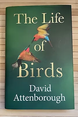 The Life Of Birds By David Attenborough • £14