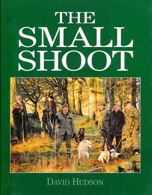 HUDSON DAVID GAMEKEEPING AND POACHING BOOK THE SMALL SHOOT Hardback NEW • £23.45