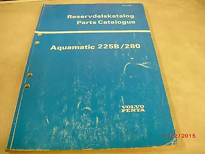 Vintage VOLVO PENTA Aquamatic  Parts Catalog OEM 225B/280 #3379  4-3-4 • $9.95