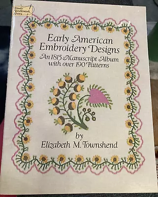 Vtg Rare Dover Needlework Series Early American Embroidery Designs 1985 Bk • $24