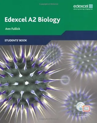 Edexcel A Level Science: A2 Biology Students' Book (Edexcel GCE Biology)Ann Fu • £3.38