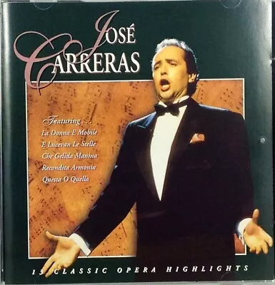 JOSE CARRERAS - 13 Classic Opera Highlights CD NEW/SEALED • $5.44