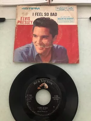 45 Rpm - Elvis Presley - I Feel So Bad - With Picture Sleeve • $8.99