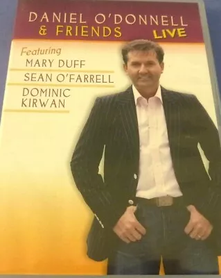 Daniel O'Donnell And Friends - Live DVD Mary Duff Dominic Kirwan Sean O'Farrell • £5.99