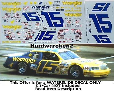 Nascar Decal #15 Wrangler 1983-1984 Ford Thunderbird Earnhardt / Rudd - 1/24 • $20