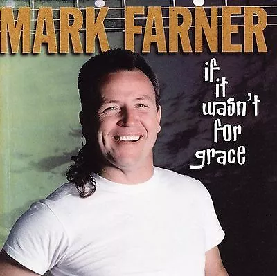 MARK FARNER If It Wasn't For Grace CD BRAND NEW SEALED RARE • $22.99