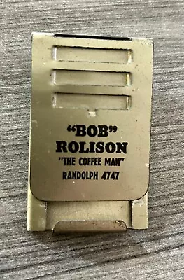Vintage Metal Advertising Clip “Bob”  Rolison  “The Coffee Man” • $9.99