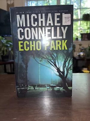 Harry Bosch Ser.: Echo Park By Michael Connelly (2006 Hardcover) Signed 1/1 • $21.99