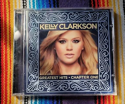 Greatest Hits: Chapter One By Clarkson Kelly (CD 2012) • $5.90