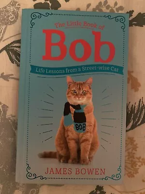 The Little Book Of Bob Hdbk By James Bowen (2018Hodder+Stoughton) • £6