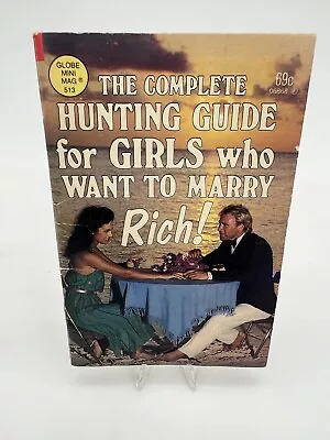 The Complete Hunting Guide For Girls Who Want To Marry Rich. Globe Mini Mag 1983 • $19.99