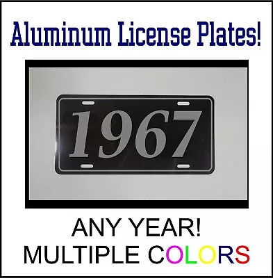 1967 LICENSE PLATE Compatible With FORD CHEVROLET MUSCLE CAR HOT ROD YEAR  • $12.99