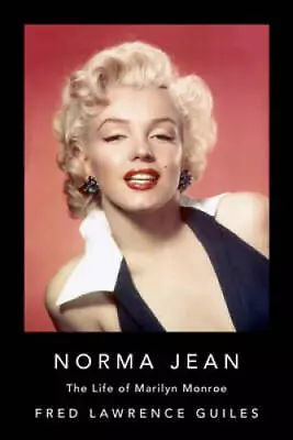 Norma Jean: The Life Of Marilyn Monroe (Fred Lawrence Guiles Hollywood Co - GOOD • $9.50