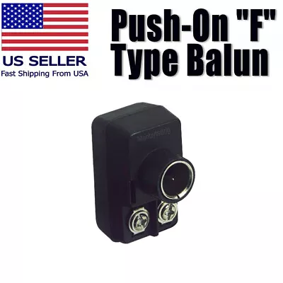 F Type Matching Transformer Balun Adapts 75Ω Coaxial To 300Ω Flat Antenna Leads  • $3.88