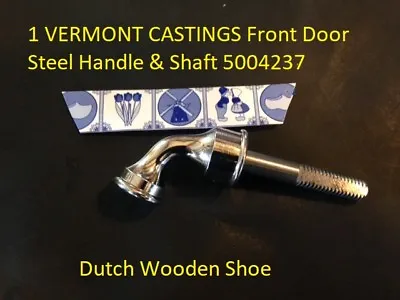  1 VERMONT CASTINGS Front  Load  Door Steel Handle & Shaft 5004237 • $49.95