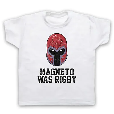 Magneto Was Right Graphic Novel Meme Slogan Superhero Kids Childs T-shirt • £16.99