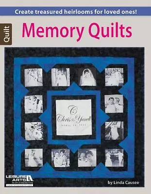 Memory Quilts (Leisure Arts Quilt) By Causee Linda Good Book • $13.62