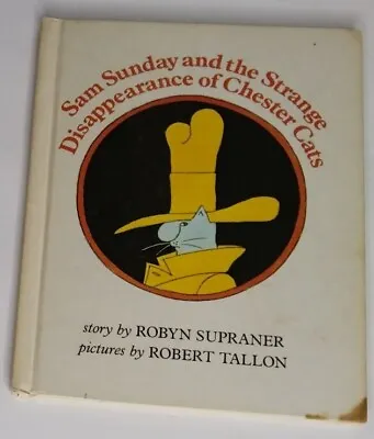 Sam Sunday And The Strange Disappearance Of Chester Cats By Robyn Supraner  1978 • $10