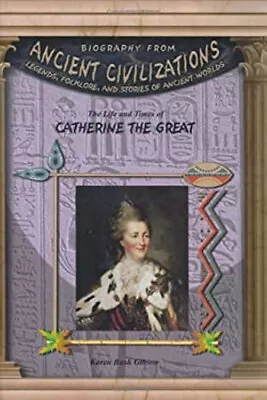 The Life And Times Of Catherine The Great Library Binding Karen B • $7.54