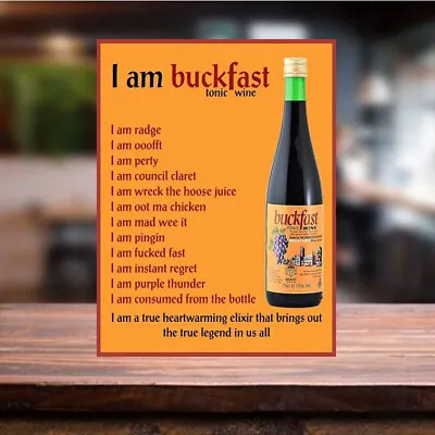 £4.99 • Buy I Am Buckfast Wine Vintage Metal Wall Sign Man Cave Kitchen Bar Pub Shed Tiki