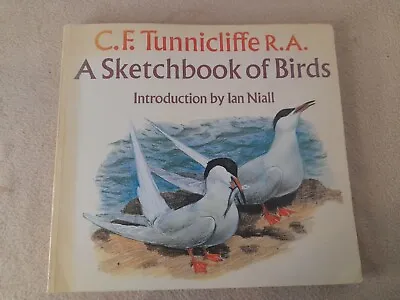 A Sketchbook Of Birds By C F Tunnicliffe (intro By Ian Niall) Paperback 1984 • £8