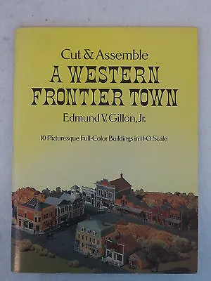 Gillon  A WESTERN FRONTIER TOWN Cut & Assemble  1979 Dover NY 1stEd • $18.95