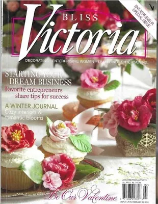 Bliss Victoria Magazine-Decorating Enterprising Woman Entertaining_ Jan-Feb 2018 • $3.75