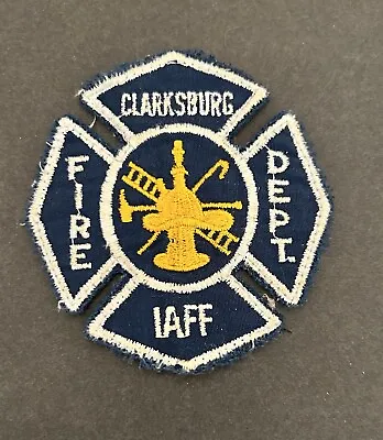 Vintage West Virginia Wv Clarksburg Fire Dept Iaff Patch Harrison County • $4.99