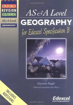 ORG AS & A Level Geography For Edexcel Specificat... By Nagle Garrett Paperback • £3.49