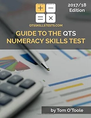 Guide To The QTS Numeracy Skills Test By O'Toole Tom Book The Cheap Fast Free • £3.49