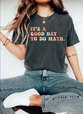 It's A Good Day To The Math Shirt Math Teacher Gift Dart Grey 2D T-SHIRT • $6.64