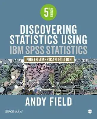 Discovering Statistics Using IBM SPSS: North American Edition - Paperback - GOOD • $37.60