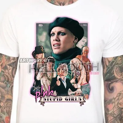 P!nk Stupid Girls T-shirt - Mens & Women's Sizes S-XXL - Pink Art Alicia Moore • £15.99