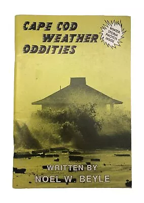 Cape Cod Weather Oddities By Noel W. Beyle 1982 Cape Cod - Illustrated • $15