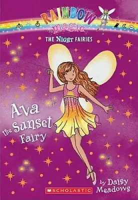 Ava The Sunset Fairy (Rainbow Magic Night Fairies #1) - Paperback - GOOD • $4.15