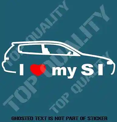 $5.50 • Buy I Love My Si Decal Sticker To Suit Honda S2000 Jdm Rally Drift Decals Stickers