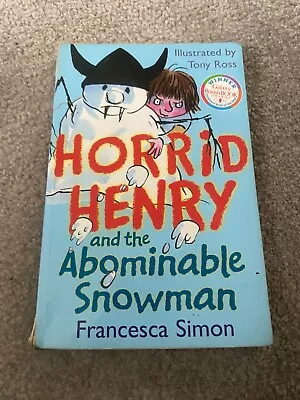 Horrid Henry And The Abominable Snowman: Book 16 By Francesca Simon (Mixed... • £0.99