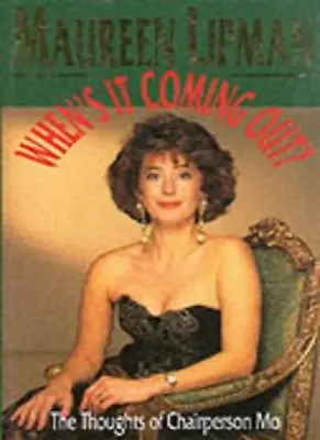 £3.38 • Buy When's It Coming Out?,Maureen Lipman
